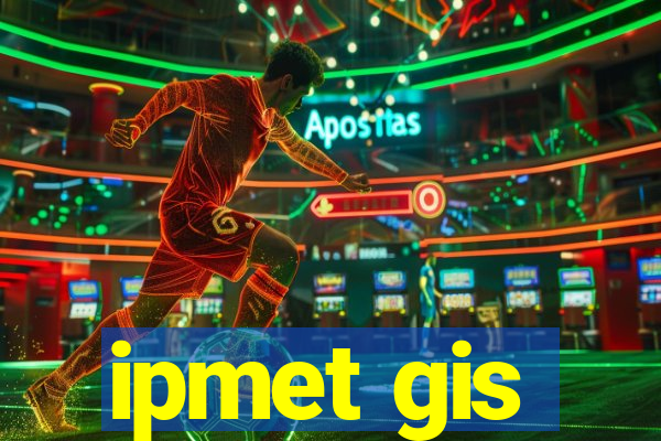 ipmet gis